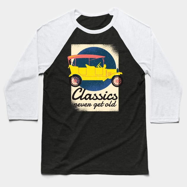 Classics Never get Old Baseball T-Shirt by madeinchorley